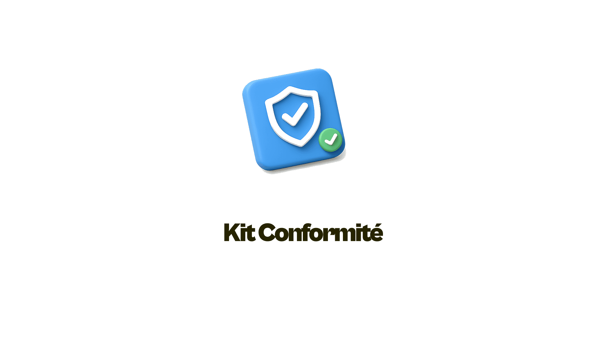 Kit Conformité